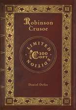 Robinson Crusoe (100 Copy Limited Edition)