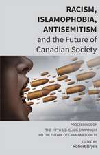 Racism, Islamophobia, Antisemitism and the Future of Canadian Society