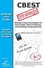 CBEST Test Strategy! Winning Multiple Choice Strategies for the California Basic Educational Skills Test: Registered Medical Assistant Practice Test Questions