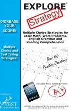 Explore Test Strategy: Winning Multiple Choice Strategies for the Explore Test