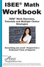 ISEE Math Workbook: ISEE(R) Math Exercises, Tutorials and Multiple Choice Strategies