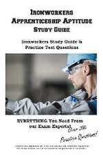 Ironworkers Apprenticeship Aptitude Study Guide