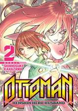 Ottoman: Henshin Hero Husband Volume 2