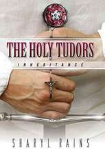 The Holy Tudors