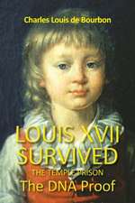 Louis XVII Survived the Temple Prison