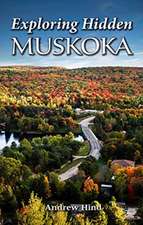 Exploring Hidden Muskoka