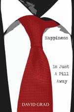 Happiness is Just a Pill Away