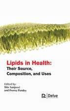 Lipids in Health: Their Source, Composition, and Uses