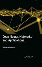 Deep Neural Networks and Applications