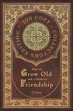 How to Grow Old and a Guide to Friendship (100 Copy Collector's Edition)