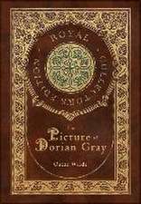 The Picture of Dorian Gray (Royal Collector's Edition) (Case Laminate Hardcover with Jacket)