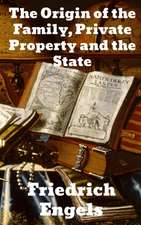 The Origin of the Family, Private Property and the State