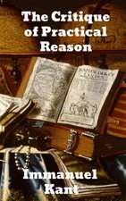 The Critique of Practical Reason