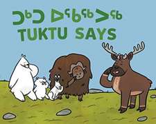 Tuktu Says