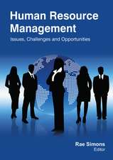 Human Resource Management: Issues, Challenges and Opportunities