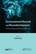 Environmental Hazards and Neurodevelopment: Where Ecology and Well-Being Connect