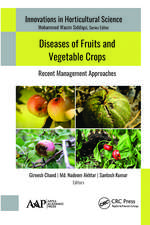 Diseases of Fruits and Vegetable Crops: Recent Management Approaches