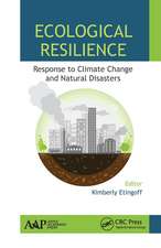 Ecological Resilience: Response to Climate Change and Natural Disasters