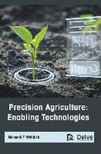 Precision Agriculture: Enabling Technologies