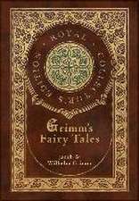 Grimm's Fairy Tales (Royal Collector's Edition) (Case Laminate Hardcover with Jacket)