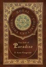 This Side of Paradise (Royal Collector's Edition) (Case Laminate Hardcover with Jacket)