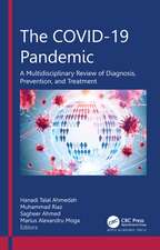 The COVID-19 Pandemic: A Multidisciplinary Review of Diagnosis, Prevention, and Treatment