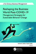 Reshaping the Business World Post-COVID-19: Management Strategies for Sustainable Behavior Change