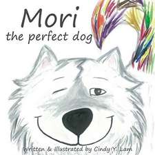 Mori the perfect dog