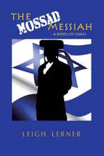 The Mossad Messiah