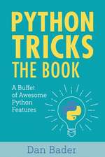 Python Tricks: A Buffet of Awesome Python Features