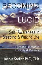 Becoming Lucid