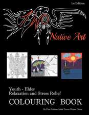 Two Native Art Youth - Elder Relaxation and Stress Relief Colouring Book