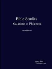 Bible Studies Galatians to Philemon