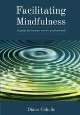 Facilitating Mindfulness