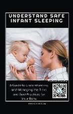 Understand Safe Infant Sleeping