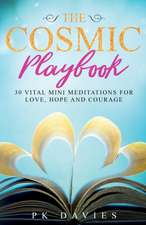 The Cosmic Playbook