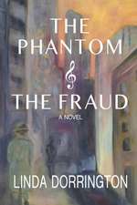 The Phantom and The Fraud