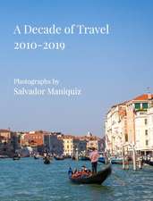 Maniquiz, S: Decade of Travel