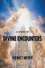 A Path of Divine Encounters