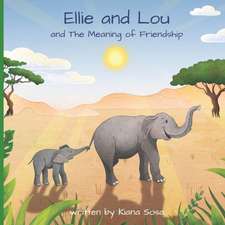 Ellie and Lou: and The Meaning of Friendship