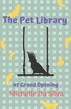 The Pet Library: Grand Opening