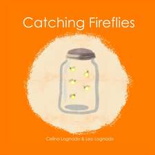 Catching Fireflies