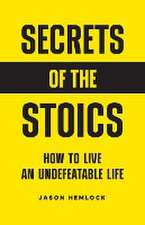 Secrets of the Stoics