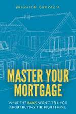 Master Your Mortgage