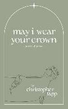 may i wear your crown