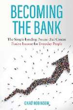 Becoming the Bank