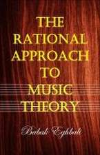 The Rational Approach to Music Theory