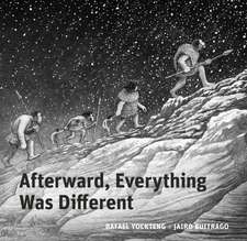 Afterward, Everything Was Different