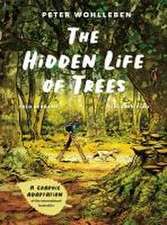 The Hidden Life of Trees: A Graphic Adaptation