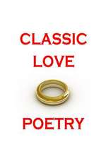 Classic Love Poetry